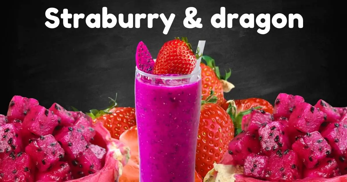  Strawberry and Dragonfruit refreshers